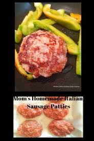 Mom S Homemade Italian Sausage Patties Recipe Homemade Sausage Recipes Homemade Sausage Sausage Patty