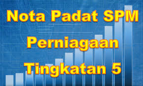 Nota ini disediakan bagi mereka yang celik maklumat yang disediakan di dalam nota padat spm perniagaan tingkatan 4 ini menepati segala keperluan pelajar untuk membuat persediaan. Nota Padat Spm Perniagaan Tingkatan 5 Gurubesar My