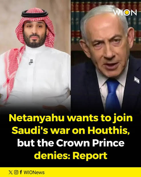 Israeli Prime Minister Benjamin Netanyahu reportedly sought Saudi Arabia's approval, through US mediation, for Israel to join the campaign against Yemen's Houthis. Saudi Crown Prince Mohammed bin Salm
