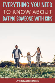 The protocols and practices of dating, and the. Dating Someone With Kids Everything You Need To Know To Make This Work