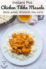 Instant pot low carb chicken vindaloo. Instant Pot Chicken Tikka Masala Paleo Keto Whole30 Thm S