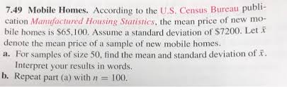 A single wide mobile home containing about 3 bedrooms is about 14 feet wide and 70 feet. Solved 7 49 Mobile Homes According To The U S Census Bu Chegg Com