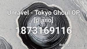 Robeats tokyo ghoul unravel youtube. Unravel Tokyo Ghoul Roblox Id
