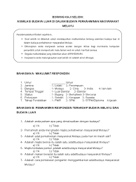 Your cooperation is much appreciated. Borang Kaji Selidik