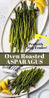 Oven Roasted Asparagus Perfect Crisp Tender Asparagus Mom S Dinner Recipe Roasted Asparagus Oven Roasted Asparagus Recipes