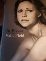 In Pieces by Sally Field ( BB207 ) 9781538763025| eBay