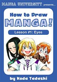 Compiling characters by hikaru hayashi, manga mania™: How To Draw Manga Eyes How To Draw Manga Book 1 Kindle Edition By Tadashi Koda University Manga Arts Photography Kindle Ebooks Amazon Com