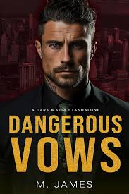 Dangerous Vows by M. James