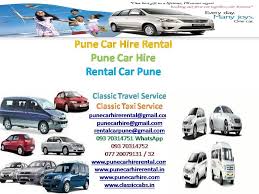 Pune Airport Car Cab Taxi Hire Rental Services Our Services Include Complete Travel Solutions Classic Taxi Service Is A Car Rental Car Rental Service Mini Bus