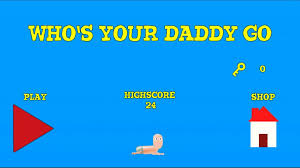 Next update coming march 26th 2021. Whos Your Daddy Go For Android Apk Download