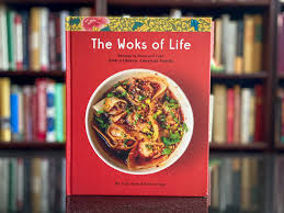 Cookbooks We Love: 'The Woks of Life' brims with outstanding Chinese and  Chinese American recipes — Cooks Without Borders