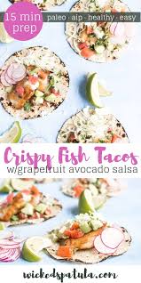 Best fish tacos recipe paleo. Aip Crispy Fish Tacos With Grapefruit Avocado Salsa Recipe