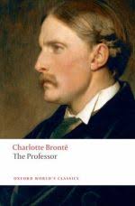Thoughts on… The Professor by Charlotte Brontë