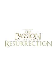 The mgm and lightworkers production will debut on march 27. The Passion Of The Christ Resurrection Where You Watch