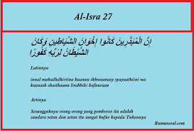 وَلَا تَقْرَبُوا۟ ٱلزِّنَىٰٓ ۖ إِنَّهُۥ كَانَ فَٰحِشَةً وَسَآءَ سَبِيلً. Surat Al Isra 26 27 Arab Latin Tafsiran Dan Terjemahnya