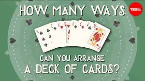 If you do the same with the second card, his or her chances get better: How Many Ways Can You Arrange A Deck Of Cards Yannay Khaikin Youtube