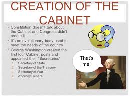 George washington created the first cabinet. All The President S People Don T Even Worry We Got Your Back Phew I Was Worried Ppt Download