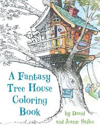 Or further modify it yourself. A Fantasy Tree House Coloring Book Stiles David Stiles Jean 9781630763046 Amazon Com Books