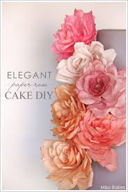 Diy Paper Rose Cake The Cake Blog Paper Roses Paper Flowers Paper Flowers Diy