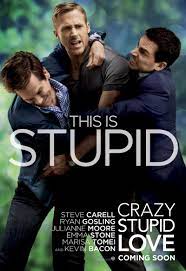 Crazy Stupid Love Crazy Stupid Love Crazy Stupid Love Movie Stupid Love