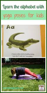 Many of the basic yoga poses are already practiced by various physical therapists and other physical rehabilitation professionals. Toddler Approved Learn The Alphabet With Yoga Poses Check Out This List Of Yoga Poses To Go Along With A Few Of The Letters Of The Alphabet Shared By Kids Yoga