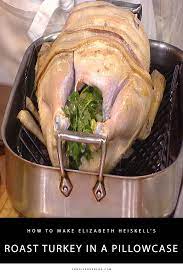 Check spelling or type a new query. How To Make A Classic Roast Turkey In A Pillowcase For Thanksgiving Candie Anderson