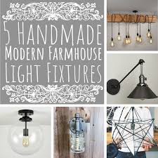 5 Handmade Modern Farmhouse Light Fixtures Of Houses And Trees