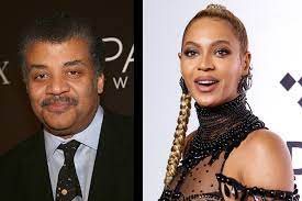 He may be the world's most famous astrophysicist, and he is best known for his ability to communicate complex scientific concepts. Neil Degrasse Tyson Names Beyonce S Twins So Did We Dan S Papers