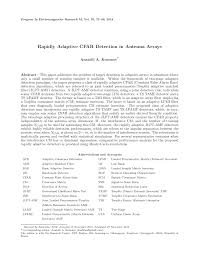 Constant false alarm rate (cfar) detectors have been utilized in radar systems where the clutter environment is partially unknown and/or has varying statistical :iwe54,dif80]. 2