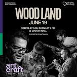 MODULATIONS: Music at Mahon ft. Wood Land