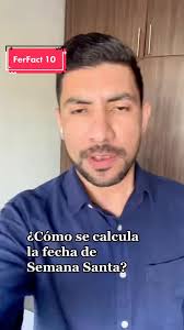 ¿Cómo se calcula la fecha de Semana Santa?