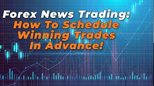 Forex Trading News How To Schedule Winning Trades In Advance Forex Trading News Forex Trading Forex