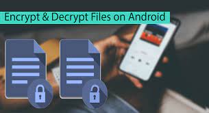 While some still do, this isn't always the most eff. How To Encrypt Decrypt Files On Android 2 Ways Safe Tricks