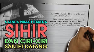 Pasukan tobat 3 years ago. Tanda Rumah Kena Sihir Ciri Santet Datang Dan Cara Mengetahui
