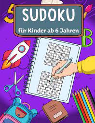 Die kinder rätsel sind nicht nur gut gegen langeweile, sondern trainieren gleichzeitig das gehirn und fördern die entwicklung. Sudoku Fur Kinder Ab 6 Jahren 160 Einfach Zu Losende 9x9 Sudoku Ratsel Losungen I Sudoku Fur Grundschulkinder German Edition Sabour Svenja Jolie 9798615638954 Amazon Com Books