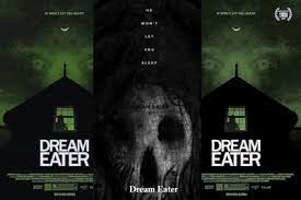 Dream Eater Movie Review – A Horror-Thriller Film that Takes Viewers on a  Chilling Journey. ## Introduction “Dream Eater” is a horror-thriller film  that takes viewers on a chilling journey. The