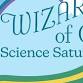 Wizard of Oz Science Saturday