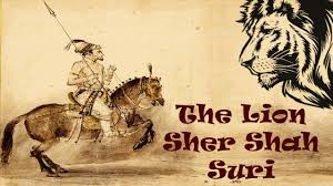 Sher shah suri managed his local affairs very intelligently and with a farsightedness. The Lion Sher Shah Suri Bravery And Self Confidence Inspire And Stay Motivated Youtube