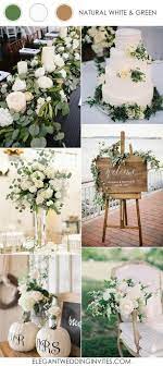 Chic Elegant And Rustic White And Green Wedding Color Ideas 2017 Trends Green Wedding Colors Wedding Color Combinations White Wedding Flowers