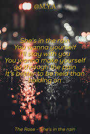 The Rose She S In The Rain Rose Quotes Pop Lyrics Rain Quotes