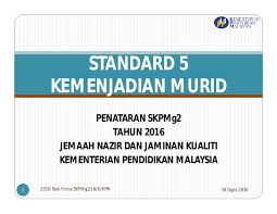 Excel, taking, existence, student work, student figure, student affairs. Standard 5 Kemenjadian Murid Standard Kualiti Pendidikan Malaysia