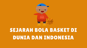 Check spelling or type a new query. Sejarah Singkat Permainan Bola Basket Di Indonesia Dan Dunia