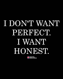 All posts tagged relationship honesty quotes quotes 1 year ago. I Don T Want Perfect I Want Honest Relationships Quotes Love Honesty In Relationships Honesty Quotes Inspirational Words