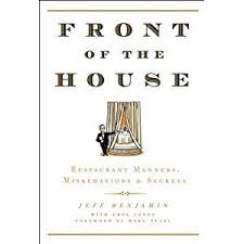Front Of The House Restaurant Manners Misbehaviors Secrets Wine Book Work Hack Business Books