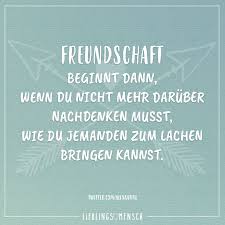 Freundschaft Beginnt Dann Wenn Du Nicht Mehr Daruber Nachdenken Musst Wie Du Jemanden Zum Lachen Bringen Musst Visual Statements Spruche Freundschaft Lustig Zum Lachen Bringen Freundschaft