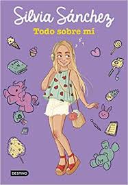 Descargar Ebook Gratis Todo Sobre Mi Silvia Sanchez Pdf Youtubers Books Youtube Rewind