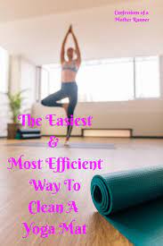 The Easiest And Most Efficient Way To Clean A Yoga Mat Yoga Mat Restorative Yoga Yoga
