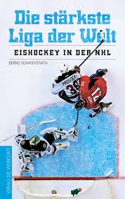 Die weltmeisterschaften im eishockey werden seit dem jahr 1920 ausgetragen. Die Starkste Liga Der Welt Eishockey In Der Nhl Amazon De Schwickerath Bernd Bucher