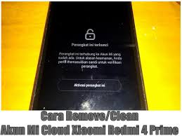 Download file rom redmi 5a versi terbaru. Cara Remove Bypass Akun Mi Cloud Xiaomi Redmi 4 Prime Markw Adanichell Software Hardware