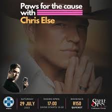 Book tickets for Paws for the cause with CHRIS ELSE